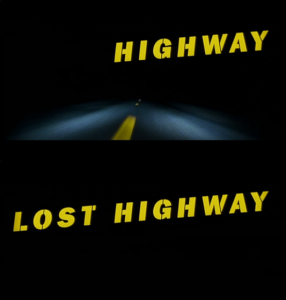Lost Highway on a perdu l'autoroute