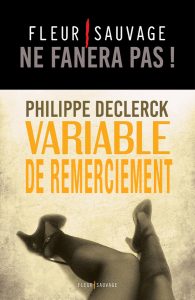 Variable d'ajustement Philippe Declerck remerciement par Un K à part