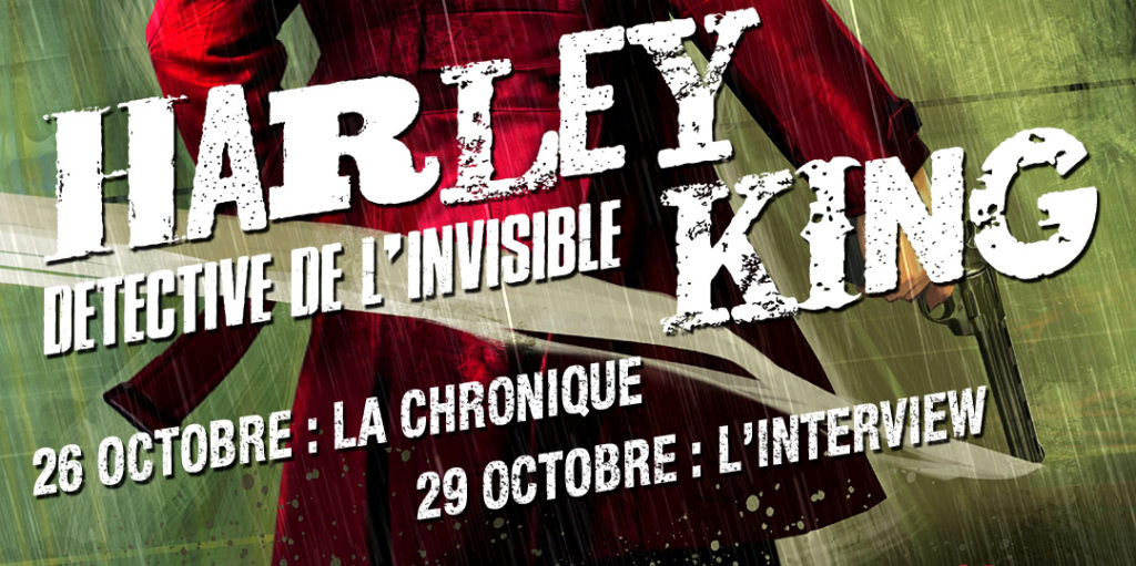 Harley King chronique interview
