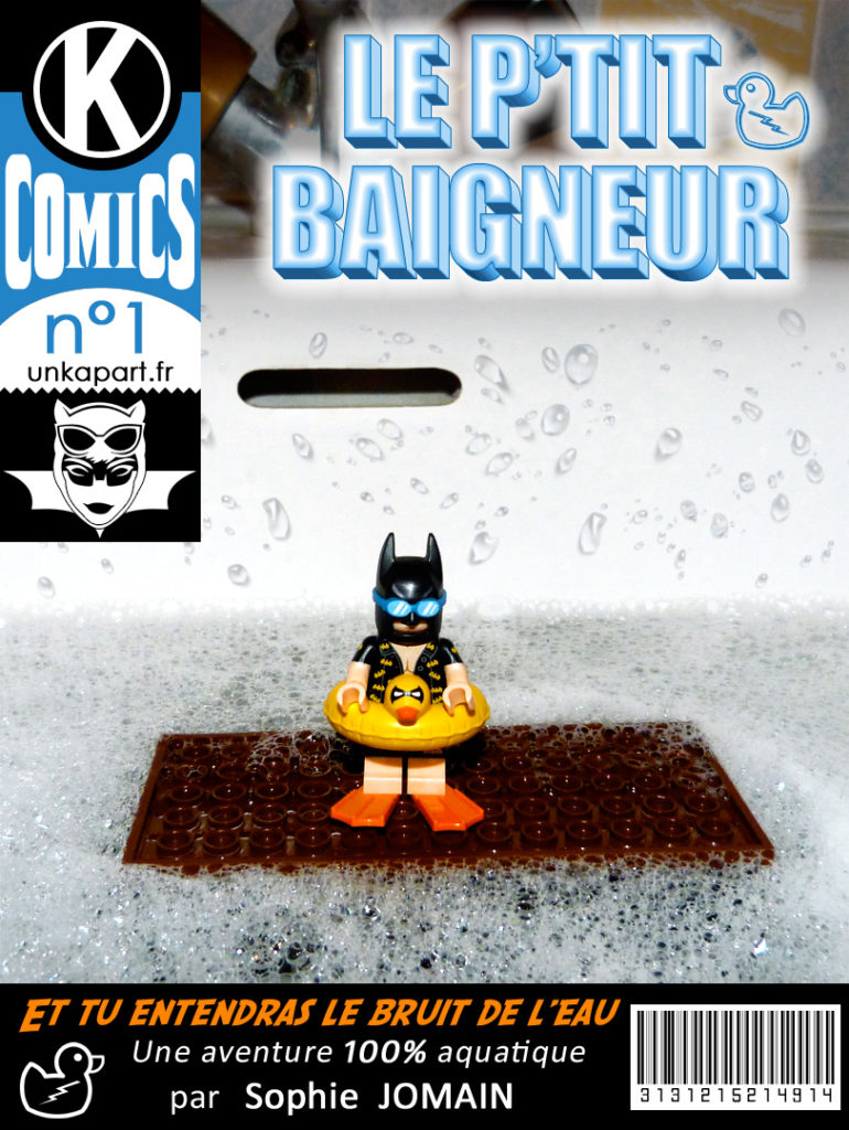 Batman comics Lego Le Petit Baigneur Et tu entendras le bruit de l'eau Sophie Jomain