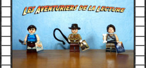 Aventuriers Eldorado Lara Croft Indiana Jones Sydney Fox Lego Phitanie L'Appel Le voyageur bleu