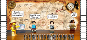 Aventuriers Eldorado Lego ligue des archéologues carte au trésor