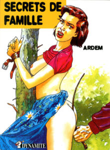 Couverture bande dessinée Secrets de famille Confessions érotiques Valérie Ardem Dynamite