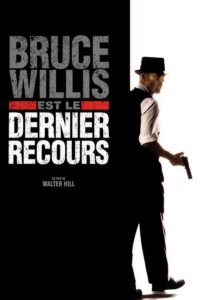 Affiche film Dernier Recours Walter Hill Bruce Willis 1996