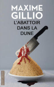 Détournement Couverture roman Maxime Gillio L'abattoir dans la dune par Un K à part