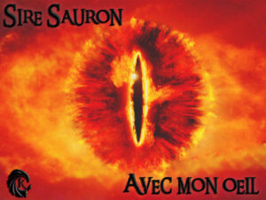 Sire Sauron avec mon oeil par Un K à part