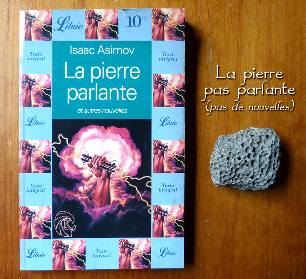 La pierre parlante et autres nouvelles Isaac Asimov Librio anthologie