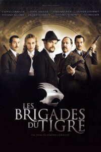 Affiche film Les brigades du Tigre Jérôme Cornuau 2006