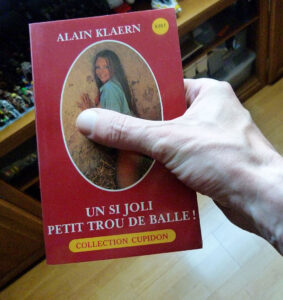 Un si joli petit trou de balle Alain Klaern éditions du Phénix collection Cupidon