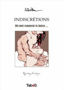 Indiscrétions Dis-moi comment tu baises Axterdam Tabou