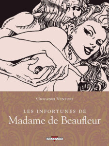 Les infortunes de Madame de Beaufleur Giovanni Venturi Delcourt