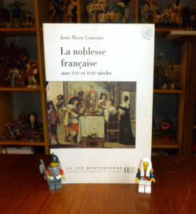 La noblesse française aux XVIe et XVIIe siècles Jean-Marie Constant Hachette