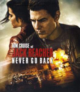 Affiche film Jack Reacher Never Go Back Edward Zwick Tom Cruise 2016